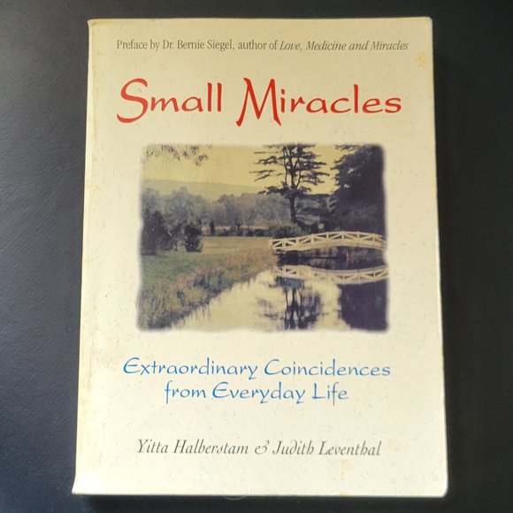 Small Miracles extraordinary coincidences from everyday life. - Picture 1 of 2